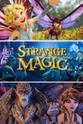 Strange Magic (2015) มนตร์มหัศจรรย์  
