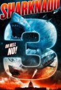 Sharknado 3: Oh Hell No! (2015) ฝูงฉลามทอร์นาโด 3  