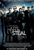 The Art of the Steal (2013) ขบวนการโจรปล้นเหนือเมฆ  