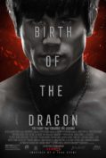 Birth of the Dragon (2017) บรูซลี มังกรผงาดโลก  