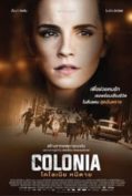 Colonia (2016) โคโลเนีย หนีตาย  