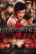 Fatal Contact (2006) ปะ ฉะ ดะ คนอัดคน  