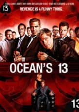 Ocean’s Thirteen 13 (2007) เซียนปล้นเหนือเมฆ  