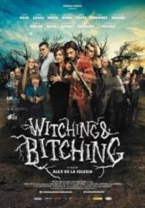 Witching and Bitching (2013) หนังสยองขวัญสเปนสุดฮา เหนือชั้นสุดๆ  