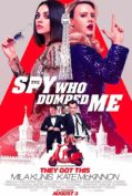 The Spy Who Dumped Me 2 (2018) สปาย สวมรอยข้ามโลก  