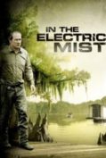 In The Electric Mist (2009) พิชิตอำมหิตแผน  