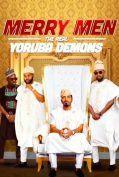 Merry Men The Real Yoruba Demons (2018) หนุ่มเจ้าสำราญ  