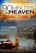 90 Minutes in Heaven (2015) ศรัทธาปาฏิหาริย์  