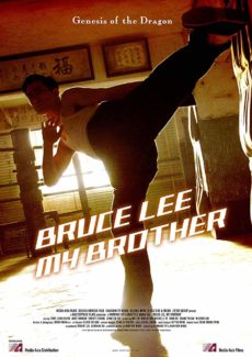 Bruce Lee My Brother (2010) บรู๊ซ ลี เตะแรกลั่นโลก