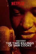 Remastered The Two Killings of Sam Cooke (2019) รื้อคดีสะท้านวงการเพลง ปมสังหารราชาแห่งโซล  