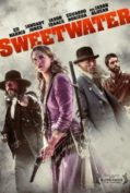 Sweetwater (2013) ประวัติเธอเลือดบันทึก  