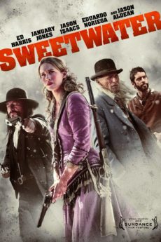 Sweetwater (2013) ประวัติเธอเลือดบันทึก