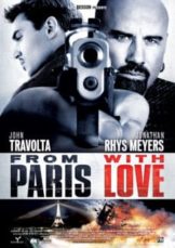 From Paris With Love (2010) คู่ระห่ำ ฝรั่งแสบ  