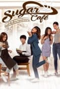 Sugar Cafe (2018) เปิดตำรับรักนายหน้าหวาน  