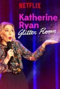 Katherine Ryan Glitter Room (2019) แคทเธอรีน ไรอัน: ห้องกากเพชร  