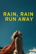 Rain Rain Run Away (2018) เรน เรน วิ่งให้สุด  