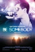 Be Somebody (2016) เป็นคนตรง  