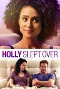 Holly Slept Over (2020)  