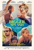 A Bigger Splash (2016) ซัมเมอร์ร้อนรัก  