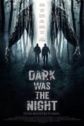 Dark Was the Night (2014)  