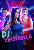 DJ Cinderella (Cinderela Pop) (2019) ดีเจซินเดอร์เรลล่า  