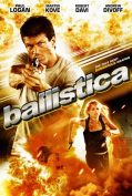 Ballistica (2009) บัลลิสติกา คนขีปนาวุธ  