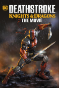 Deathstroke Knights & Dragons: The Movie (2020)  