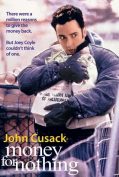 Money for Nothing (1993) เงินเพื่ออะไร  