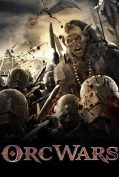 Orc Wars (Dragonfyre) (2013) สงครามออร์คพันธุ์โหด  