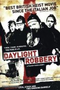 Daylight Robbery (2008) ข้าเกิดมาปล้น  