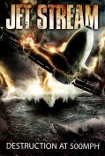Jet Stream  (2013) พลังพายุมหากาฬ  