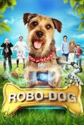Robo-Dog (2015) โรโบด็อก เจ้าตูบสมองกล  