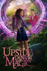 Upside-Down Magic (2020) ด้วยพลังแห่งเวทมนตร์ประหลาด  