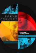 Tokyo Project (2017) โตเกียว โปรเจ็กต์  