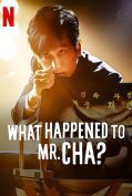 What Happened to Mr Cha (2021) ชาอินพโย สุภาพบุรุษสุดขั้ว  