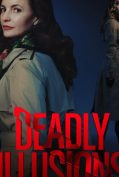 Deadly Illusions (2021) หลอน ลวง ตาย  