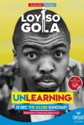 Loyiso Gola: Unlearning (2021) โลยิโซ โกลา โละทิ้งความรู้เก่า  
