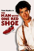 The Man with One Red Shoe (1985) นักเสือกเกือกแดง  