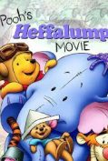Pooh's Heffalump Movie (2005) เฮฟฟาลัมพ์ เพื่อนใหม่ของพูห์  