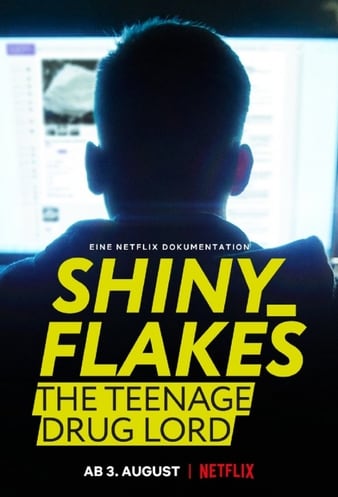 Shiny_Flakes: The Teenage Drug Lord (2021) ชายนี่ เฟลคส์ เจ้าพ่อยาวัยรุ่น