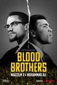 Blood Brothers: Malcolm X & Muhammad Ali (2021) พี่น้องร่วมเลือด: มัลคอล์ม เอ็กซ์ และมูฮัมหมัด อาลี  
