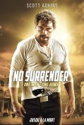 No Surrender (2018) เดี่ยวประจัญบาน  