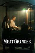 Meat Grinder (2009) เชือดก่อนชิม  