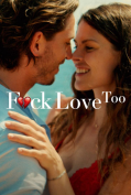F*ck Love Too (2022) รักห่วยแตก…อีกแล้ว
