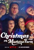 Christmas on Mistletoe Farm (2022) คริสต์มาสใต้ต้นรัก  