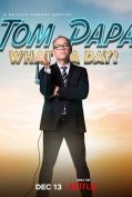 Tom Papa What A Day (2022) ทอมปาปา วันอะไรเนี้ย  