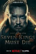 The Last Kingdom: Seven Kings Must Die (2023) เจ็ดกษัตริย์จักวายชนม์  