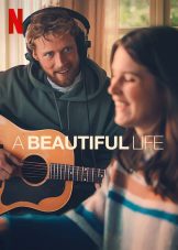 A Beautiful Life (2023) ชีวิตที่สวยงาม
