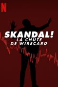 Skandal Bringing Down Wirecard (2022) การล่มสลายของบริษัทไวร์การ์ด  