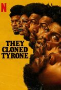 They Cloned Tyrone (2023) โคลนนิงลวง ลับ ล่อ  